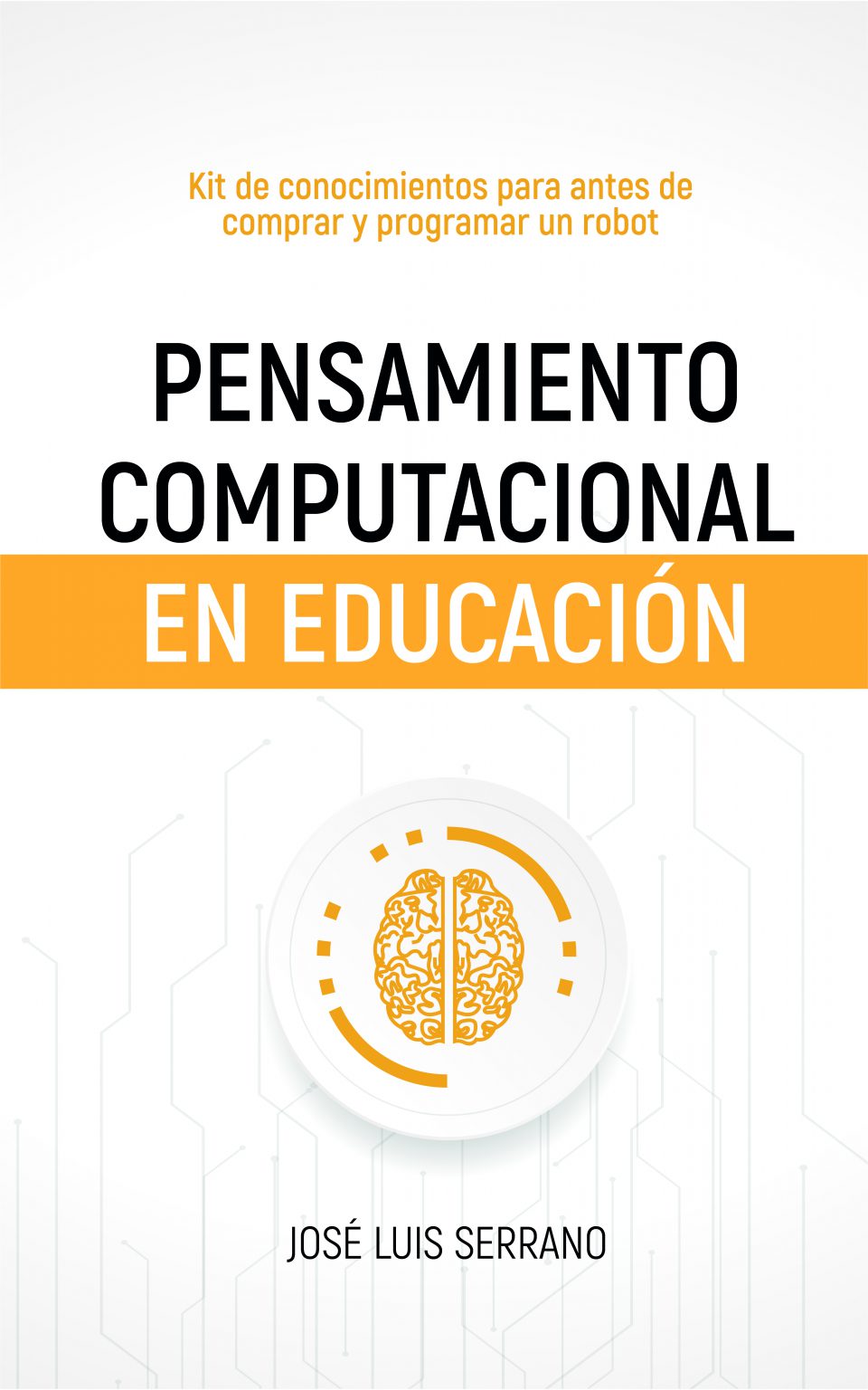 Libro Pensamiento Computacional En Educación - EduHacking